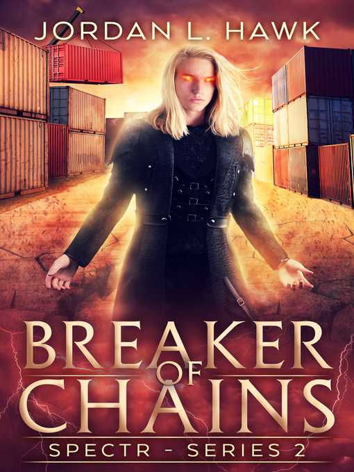 Title details for Breaker of Chains by Jordan L. Hawk - Available